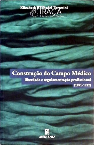 Construção do Campo Médico