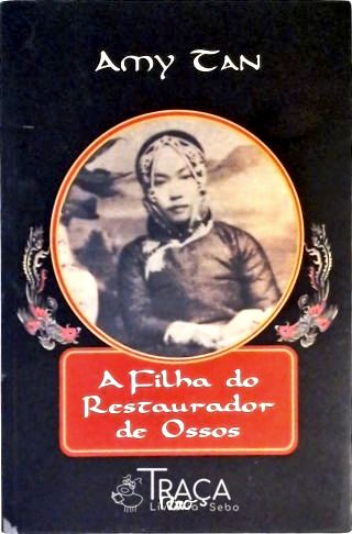 A Filha do Restaurador de Ossos