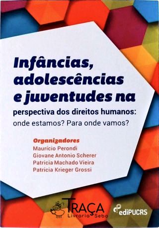 Infâncias, Adolescências e Juventudes Na Perspectiva dos Direitos Humanos