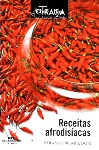 Receitas Afrodisíacas para Saborear a Dois