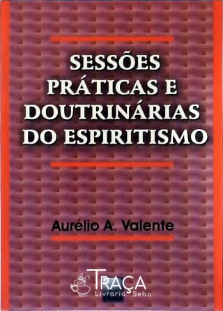 Sessões Práticas e Doutrinárias do Espiritismo
