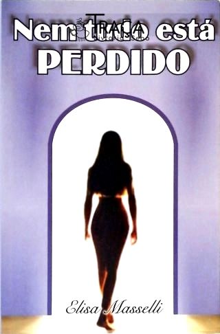 Nem Tudo Está Perdido