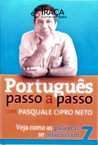 Português Passo a Passo - Volume 7