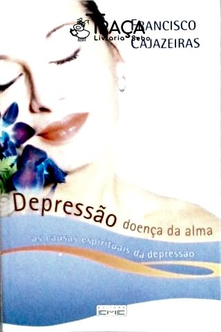 Depressão: Doença da Alma
