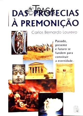 Das Profecias À Premonição