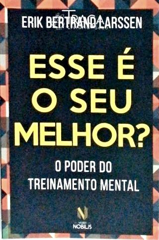Esse É o Seu Melhor?