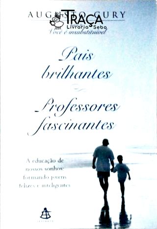 Pais Brilhantes Professores Fascinantes