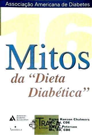 16 Mitos da Dieta Diabética