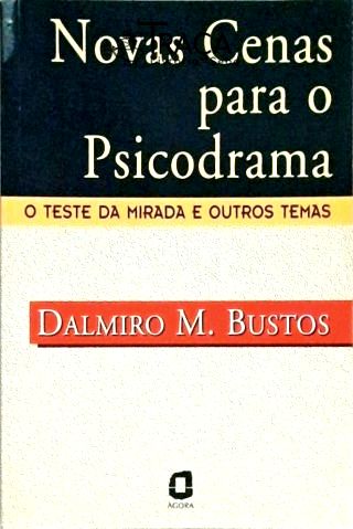 Novas Cenas Para O Psicodrama