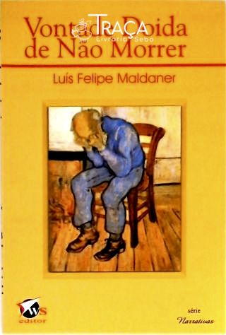 Vontade Doida De Não Morrer