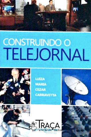 Construindo o Telejornal