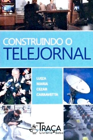 Construindo o Telejornal
