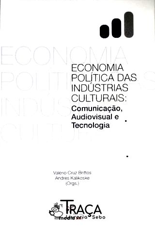 Economia Política das Indústrias Culturais