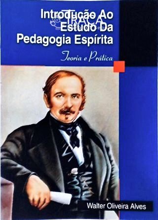 Introdução Ao Estudo da Pedagogia Espírita