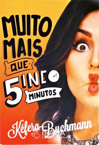 Muito Mais Que 5 Minutos