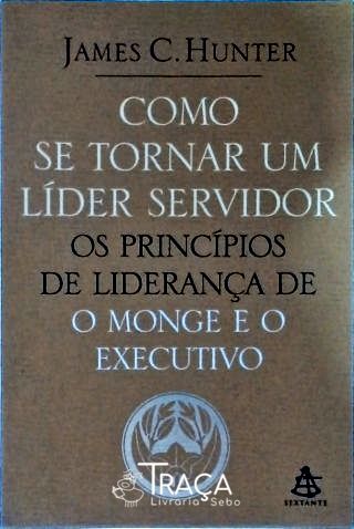 Como Se Tornar Um Líder Servidor