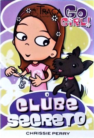 Go Girl! o Clube Secreto