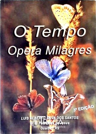 O Tempo Opera Milagres