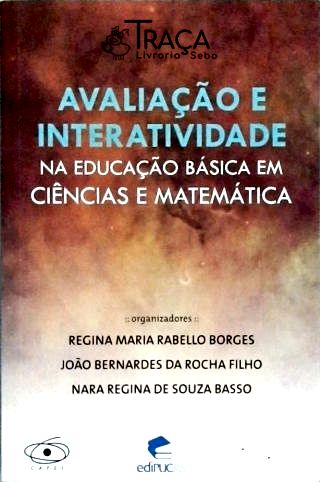 Avaliação e Interatividade Na Educação Básica em Ciências e Matemática