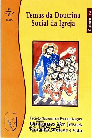 Temas da Doutrina Social da Igreja - Vol. 2