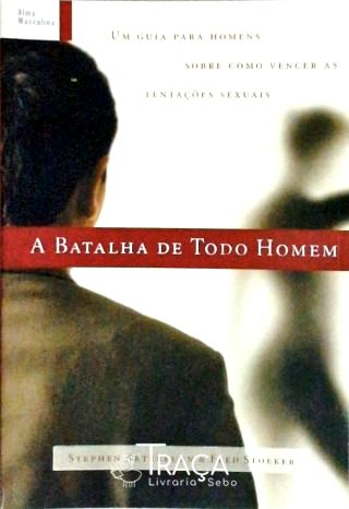 A Batalha de Todo Homem