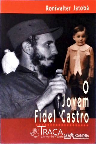 O Jovem Fidel Castro