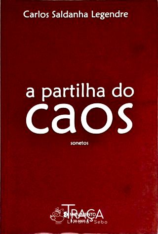 A Partilha Do Caos