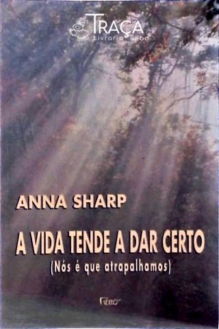 A Vida Tende a Dar Certo