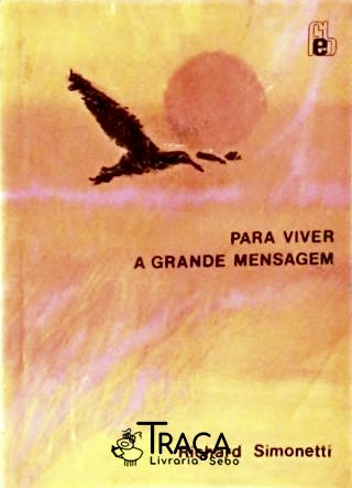 Para Viver a Grande Mensagem