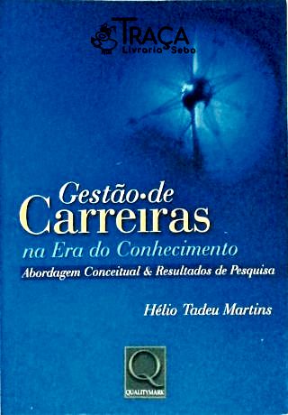 Gestão de Carreiras Na Era do Conhecimento