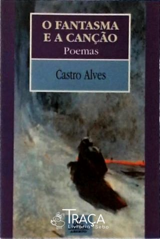 O Fantasma E A Canção