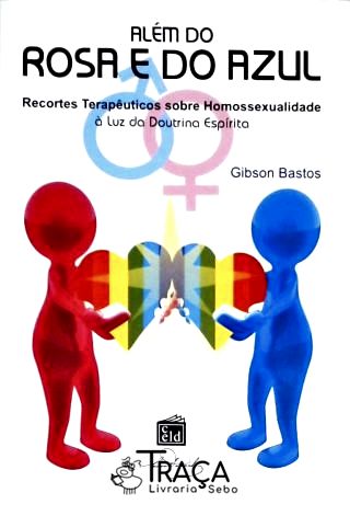Além do Rosa e do Azul