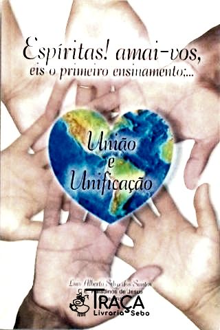 Espíritas! Amai-vos, Eis o Primeiro Ensinamento.