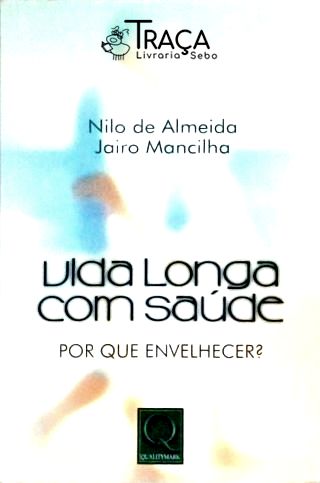 Vida Longa com Saúde