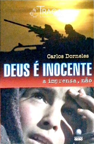 Deus É Inocente - a Imprensa Não
