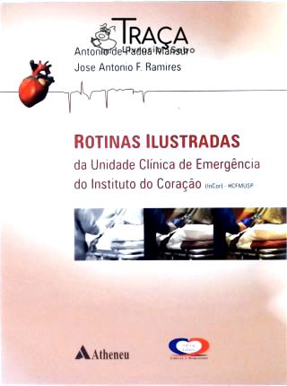 Rotinas Ilustradas da Unidade Clínica de Emergência do Instituto do Coração