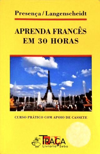 Aprenda Francês em 30 Horas