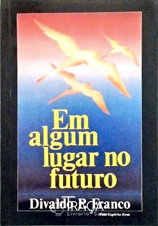 Em Algum Lugar No Futuro