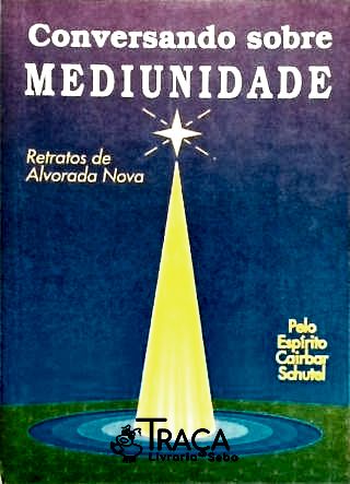 Conversando Sobre Mediunidade