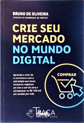 Crie Seu Mercado No Mundo Digital