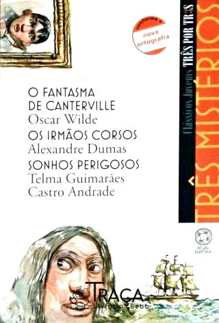 O Fantasma de Canterville - os Irmãos Corsos - Sonhos Perigosos