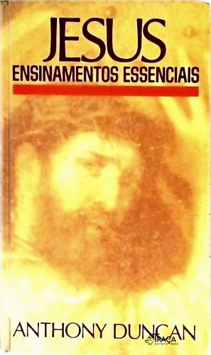Jesus - Ensinamentos Essenciais