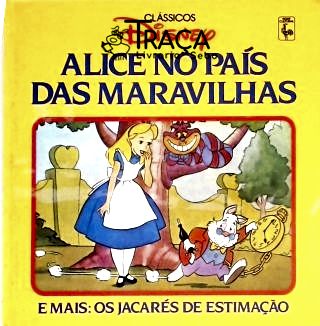 Alice No País das Maravilhas - os Jacarés de Estimação