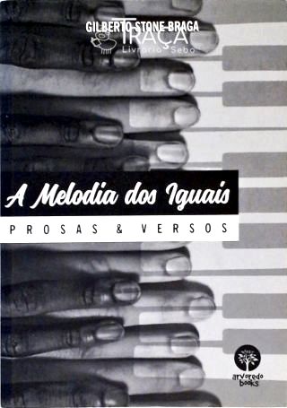 A Melodia Dos Iguais