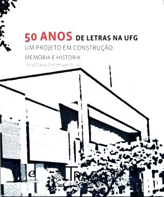 50 Anos de Letras Na Ufg