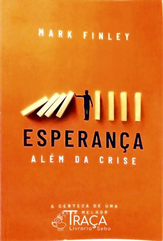 Esperança Além da Crise