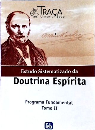 Estudo Sistematizado da Doutrina Espírita - Volume 2