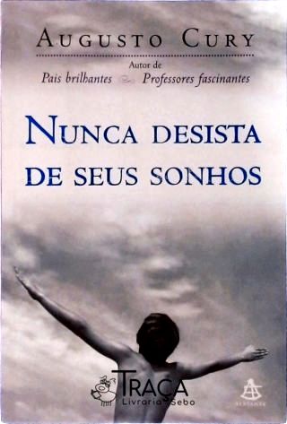 Nunca Desista de Seus Sonhos