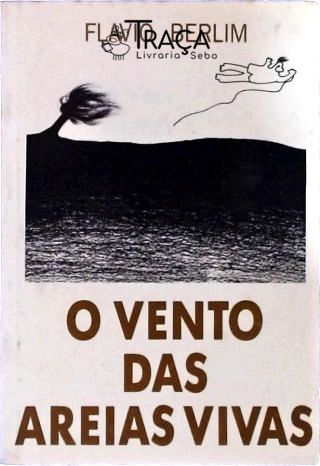 O Vento das Areias Vivas