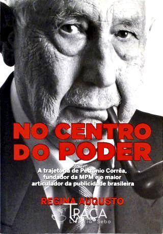 No Centro do Poder